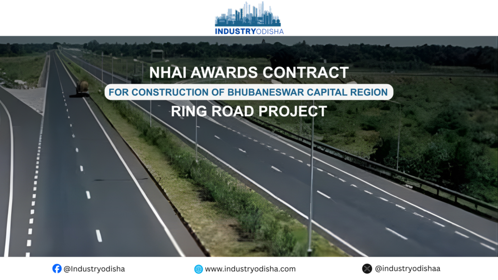NHAI Awards Contract for Construction of Bhubaneswar Capital Region Ring Road Project