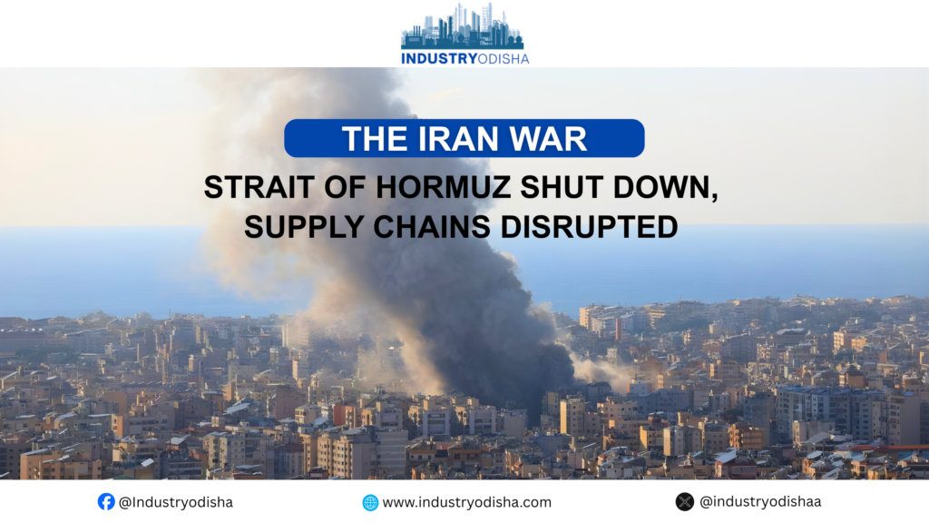 The Iran war: Strait of Hormuz shut down, Supply chains disrupted 