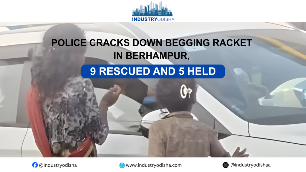 Police cracks down begging racket in Berhampur, 9 rescued and 5 held