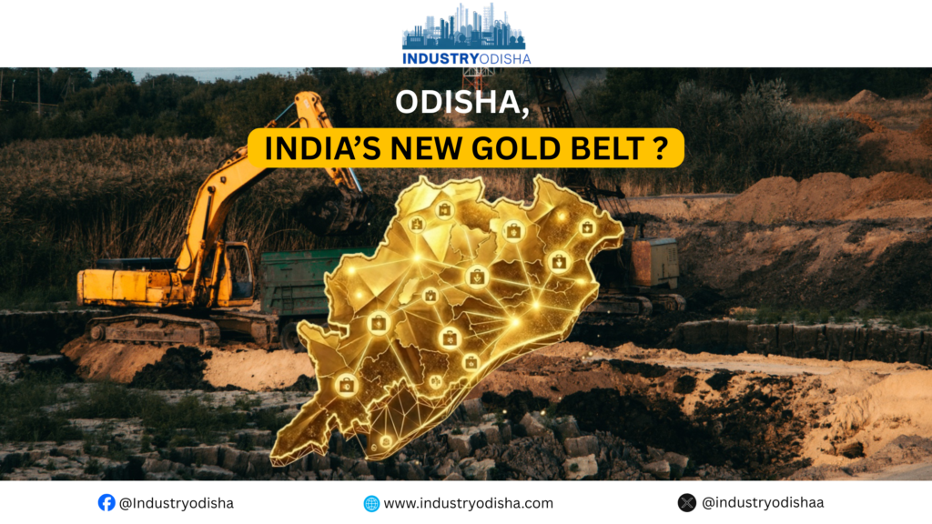 Odisha, India’s new gold belt?